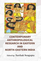 Contemporary Anthropological Research in Eastern and North Eastern I [Hardcover] - £24.50 GBP