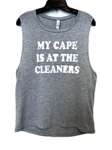 Bella + Canvas My Cape Is At The Cleaners Gray W/White Muscle Tank Shirt Size L - £15.58 GBP