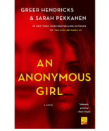An Anonymous Girl : A Novel by Sarah Pekkanen and Greer Hendricks (2019,... - $164.01 MXN