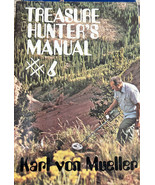 Treasure Hunters Manual #6 by Karl Von Mueller 1974 Paperback Metal Dete... - £17.24 GBP