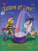 Colors of Love (The Adventures of Billy Bee) Thomas, Peter - £31.33 GBP