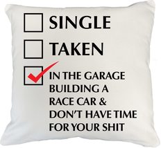 Single, Taken, in Garage, Car Mechanic Theme White Pillow Cover 18x18 in... - £19.43 GBP+