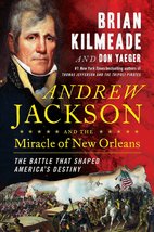 Andrew Jackson and the Miracle of New Orleans: The Battle That Shaped Am... - £5.59 GBP