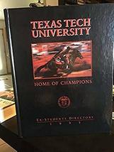 Texas Tech University: Home Of Champions Ex-Students Directory 1995 [Hardcover]  - £19.35 GBP