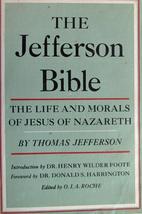 THE JEFFERSON BIBLE With The Annotated Commentaries on Religion of Thomas Jeffer - £38.10 GBP