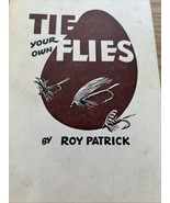 1966 TIE YOUR OWN FLIES BY ROY PATRICK - $6.75