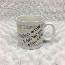 Happy Birthday Gift Funny Quote Vintage Coffee Mug Like Wine I Get Better w Age - £9.77 GBP