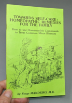 Towards Self-Care Homeopathic Remedies for the Family Booklet Brochure P... - £7.95 GBP