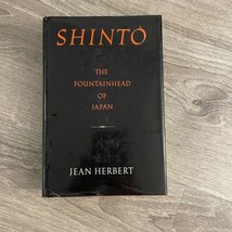 Shinto: At the Fountainhead of Japan by Jean Herbert 1967 - 1st Edition ... - $199.00