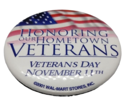Honoring our Hometown Veterans 2001 Appreciation Round Button Pin Vintage - £5.28 GBP