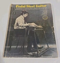 Pedal Steel Guitar Instructional Book 1975 Learn E9 and C6 Tuning - $8.86