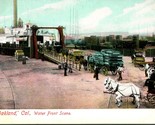 Vtg Postcard c 1907 Oakland, CA Water Front Scene Steamboat, Horse-Drawn... - $6.88