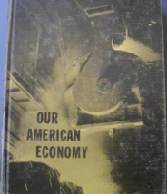 Our American Economy written by Richard W. Lindholm and Paul Driscoll, C... - $25.00