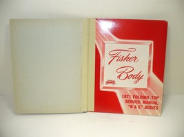 Vintage Fisher Body 1971 B &amp; E Body Cars Folding Top Service Manual #870... - $19.99