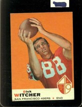 1969 Topps #91 Dick Witcher Vg+ 49ERS *X61695 - £1.76 GBP