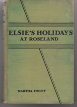 Elsie&#39;s Holidays at Roseland Martha Finley USED Hardcover Book - £0.79 GBP