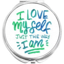 I Love Myself Just the Way I Am Compact with Mirrors - for Pocket or Purse - £9.30 GBP