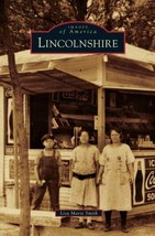 Lincolnshire, Images Of America by Lisa Marie Smith - £11.64 GBP