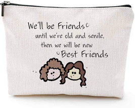 We&#39;Ll Be Friends Until We Are Old And Senile - Best Friend Bff Gifts For... - $25.89