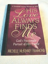 His Love Always Finds Me : God&#39;s Passionate Pursuit of His People by Mic... - £0.78 GBP