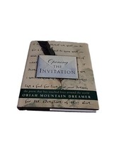 Opening the Invitation : The Poem That Has Touched Lives Around the World by... - £7.37 GBP