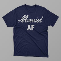 Married AF T-Shirt| Tshirt for Couple| Mr. and Mrs. Shirt| Wedding Tshirt - £15.16 GBP