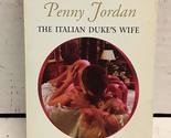 The Italian Duke&#39;s Wife (Harlequin Presents) [Paperback] Jordan, Penny - $2.93