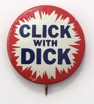 Vintage Click With Dick Richard Nixon Political Pin Button Red White Blue 1&quot; - £12.78 GBP