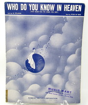 Who Do You Know in Heaven Sheet Music 1949 Stillman DeRose Piano Voice Robbins C - £10.04 GBP