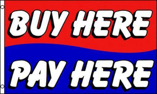 BRAND NEW BUY HERE PAY HERE FLAG 3x5 banner flags advertizing auto car t... - $6.64