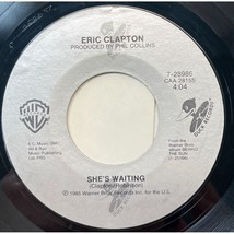 Eric Clapton She&#39;s Waiting / See What Love Can Do 45 Rock 1985 Warner Bros - £6.35 GBP