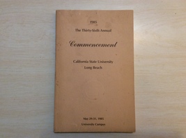 1985 The 36th Annual Commencement - California State University, Long Beach - £15.69 GBP