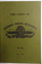 The Coins of Estados Unidos Mexicanos Utberg 1905 - 1965 - $10.95