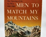 Men to Match My Mountains by Irving Stone - HCDJ 1st Edition, Excellent - £16.74 GBP