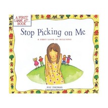 Stop Picking on Me: A First Look at Bullying Pat Thomas/ Lesley Harker - $9.00