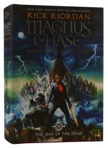 Rick Riordan Magnus Chase And The Gods Of Asgard Book 3: Ship Of The Dead 1st E - £59.45 GBP