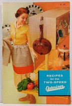 Recipes for the Two Speed Osterizer 1961 - $3.25