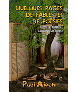 Quelques pages... de fables et de poésies, par Paul Alech - $19.16 CAD