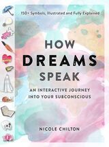 How Dreams Speak: An Interactive Journey into Your Subconscious (150+ Sy... - $12.86