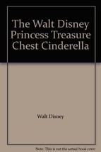 The Walt Disney Princess Treasure Chest Cinderella [Paperback] Walt Disney - £5.87 GBP
