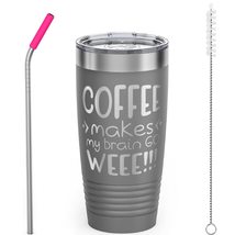 SDF CUP - Coffee Makes My Brain Go Weee!!! - 20oz Stainless Steel Insula... - £19.91 GBP