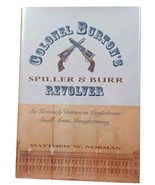 Colonial Burton&#39;s Spiller &amp; Burr Revolver By Matthew W. Norman 1st Ed HCDJ - €24,01 EUR