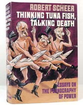 Robert Scheer Thinking Tuna Fish, Talking Death Essays On The Pornography Of Pow - £55.21 GBP