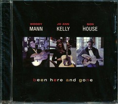 Woody Mann, Jo Ann Kelly, Son House - Been Here And Gone (21 tracks) - $4.49