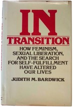 Judith Bardwick In Transition Signed 1ST Edition 1979 Feminism Sexual Liberation - £42.10 GBP