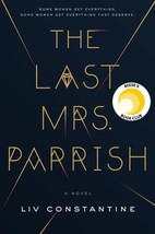 The Last Mrs. Parrish: A Reese&#39;s Book Club Pick [Hardcover] Constantine, Liv - £8.52 GBP