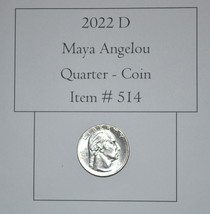 2022 D, Liberty/Maya Angelou Quarter, # 514, quarter, vintage coins, rar... - $9.65