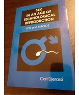 Sex in an Age of Technological Reproduction - ICSI and Taboos - Carl Dje... - £2.34 GBP