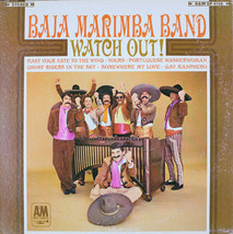Baja Marimba Band - Watch Out! (LP) VG+ - $3.84