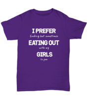 Funny Gay TShirt I Prefer Eating Out Girls Purple-U-Tee  - £16.55 GBP